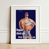 Regular Check-ups Keep Him on the Job Art Print / Canvas, 12x16’’ / 31x41cm / White Frame / Matboard, Posters Prints & Visual Artwork, Toby