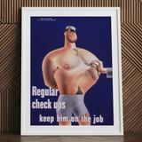 Regular Check-ups Keep Him on the Job Art Print / Canvas, 24x32’’ / 61x81cm / White Frame / Matboard, Posters Prints & Visual Artwork, Toby